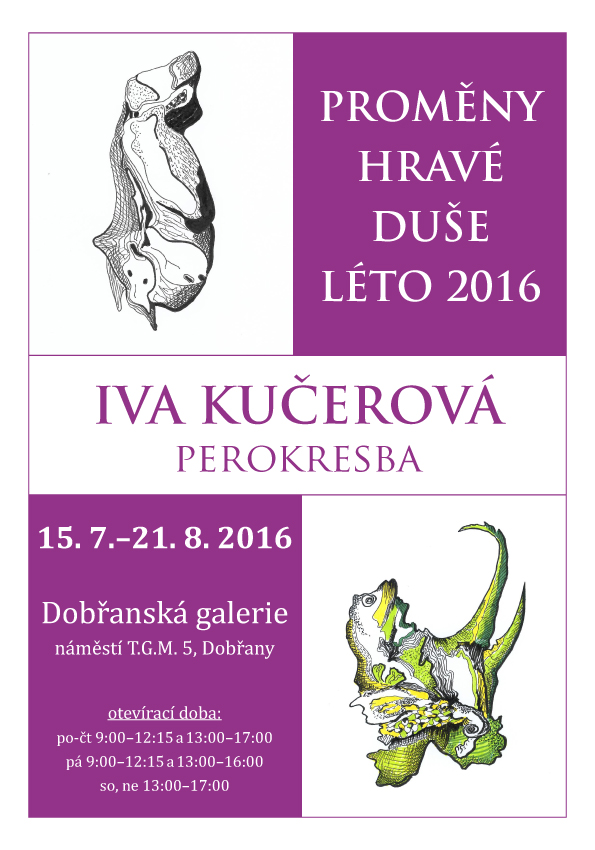 Proměny hravé duše Léto 2016, Dobřanská galerie 2016